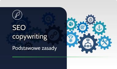 Podstawowe Zasady SEO Copywritingu - Sprawdź!